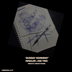 Sunday Morning (feat. Kid Tris)
