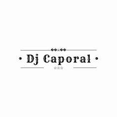 DJ KAPORAL - RÉMIX (2K18) C'EST QUI CETTE P*TE