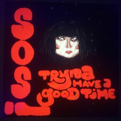 tryna have a good time (prod. SAMÄA)