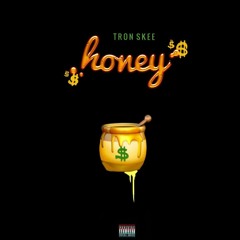 Honey- Tron Skee