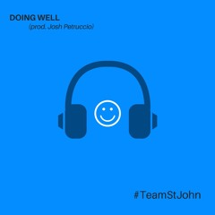 Kirkland St. John - Doing Well (prod. Josh Petruccio)