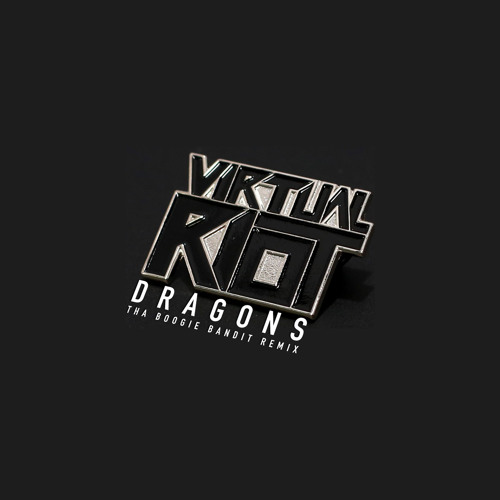 Virtual Riot - Dragons (Tha Boogie Bandit Remix) [FREE DOWNLOAD]