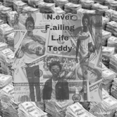 Rake It Up "REMIX"Stack It Up" N.ever F.ailing L.ife Teddy