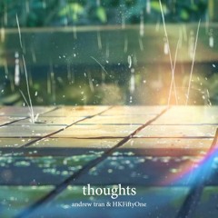 thoughts w/ HKFiftyOne