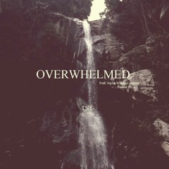 OVERWHELMED.  (Free Download)