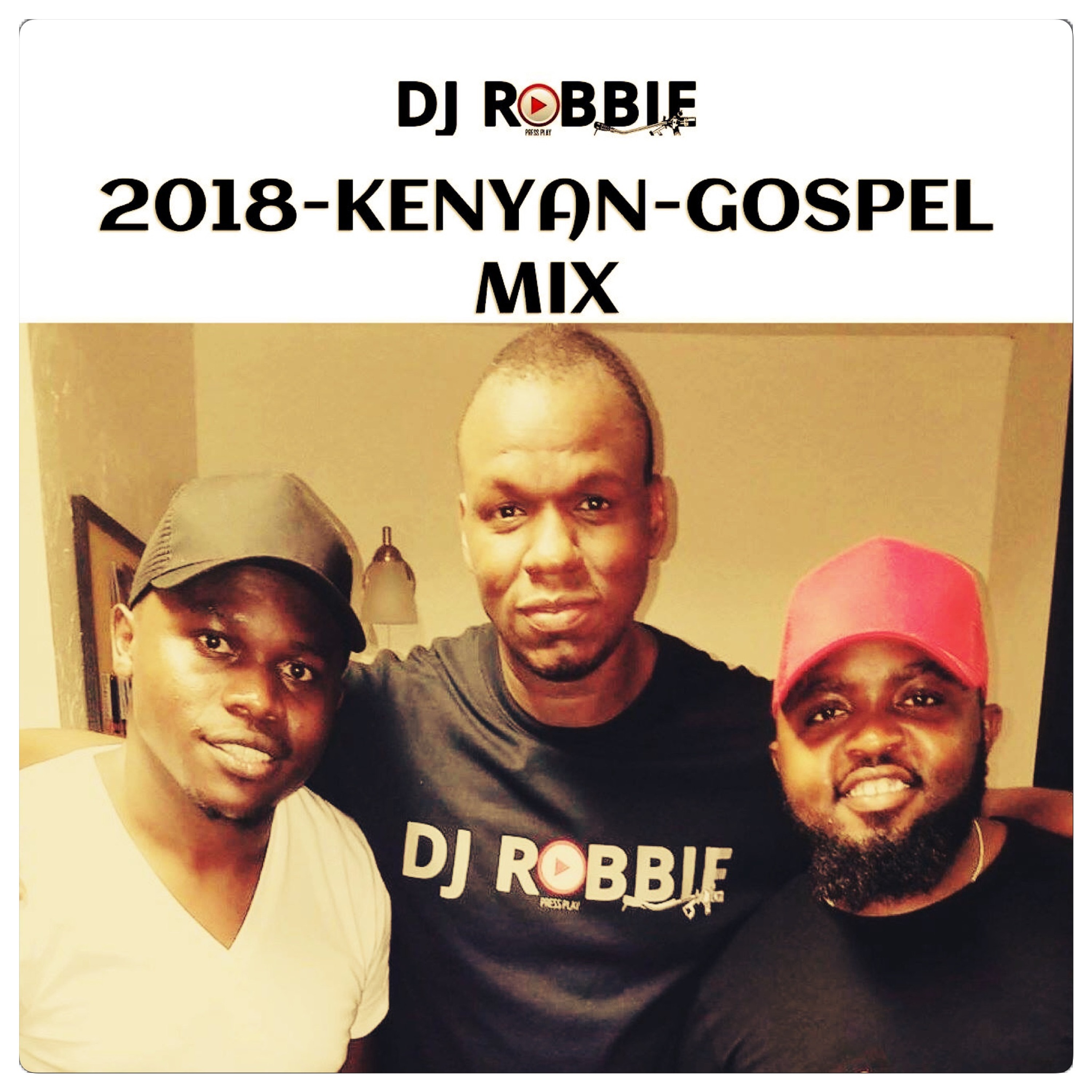 2018-KENYAN-GOSPEL-MIX{DJ-ROBBIE} episode artwork