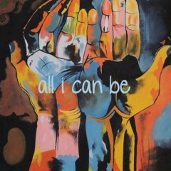 All I Can Be - S.Sharp