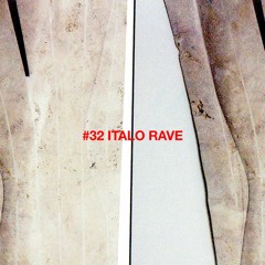 Tapecast 32 - Italo Rave