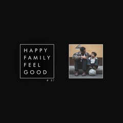 Happy Family Feel Good #07
