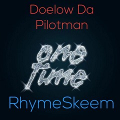 One Time ft. Doelow Da Pilotman