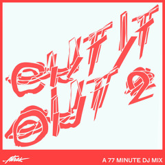 Cut It Out 2: A 77 Minute DJ Mix