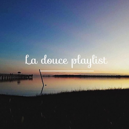 La douce Playlist - Mixtape #9 ( NtH Sound Mix)