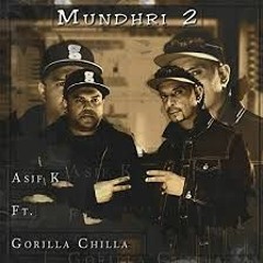 Mundhri 2 Asif K Feat Gorilla Chilla