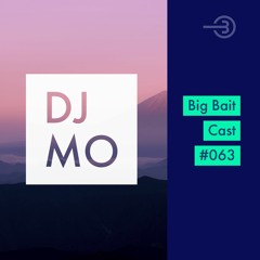 Big Bait Cast #063 - DJ Mo - ﻿﻿Midnight Magnificience Mix (free dl)