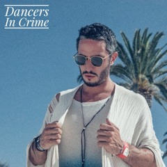 Dancers In Crime - Opening for DJ Carnage / Gordo @ Baba Beach Club (Deep House - 2017)