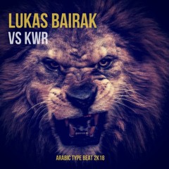 Lucas Bairak vs KwR - Arabic Type Beat (Lucas Bairak Edit)