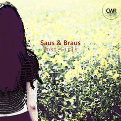 CWV244 : Saus & Braus - Most Girls (Original Mix)