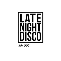 Mix 002 Preview / LateNightDisco (FULL MIX LINKED BELOW)