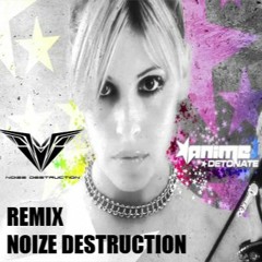 Anime - Detonate (Noize Destruction Remix)