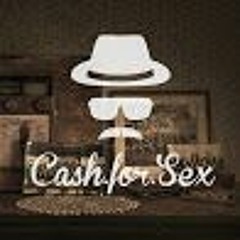Cash For Sex - Gas Pedal