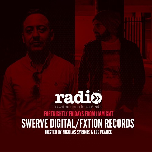 Swerve Digital & FXtion Records Sessions - Episode 19 - Hosted By Nikolas Syrimis