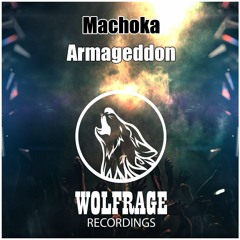 Machoka - Armageddon Supported By KSHMR And R3HAB !