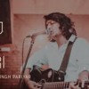 Aaj Se Teri - Unplugged Cover Digvijay Singh Pariyar Padman Arijit Singh Amit Trivedi Aaj Se Teri - Unplugged Cover Digvijay Singh Pariyar Padman Arijit Singh Amit Trivedi