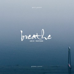 이하이 (LEE HI) - 한숨 (BREATHE) Piano Cover 피아노 커버