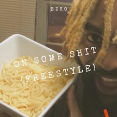 EZKO- ONSOMESHIT FREESTYLE Prod. Adam On The Track