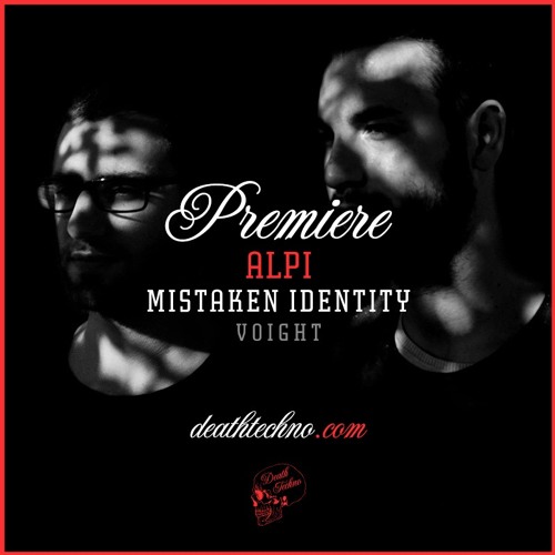 DT:Premiere | ALPI - Mistaken Identity [Voight]