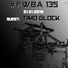 #FWBA 0135 - with Timo Glock on Fnoob Techno Radio