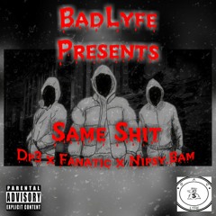 Fanatic x Dp3 x Nipsy.Bam - Same Shit