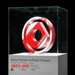 Nicky Romero - Only For Your Love (J3LD & D-Jaxx Remix)