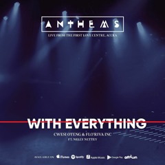 With Everything (ft. Nelly Nettey)