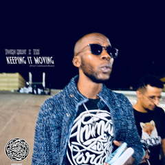 Keeping It Moving Ft.YAZ  [PROD CaminanteBeats]
