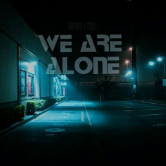ONLYYOURS x MOLOW - We Are Alone [FREE DOWNLOAD]
