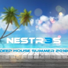 Set Nestr3s Deep House Summer 2018.Mp3