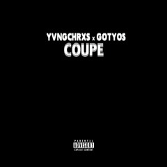 COUPE ft. GOTYOS (PROD. KUJOisDEAD)