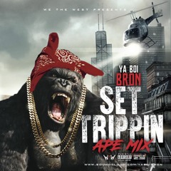 Ya Boi Bron - Set Trippin Freestyle