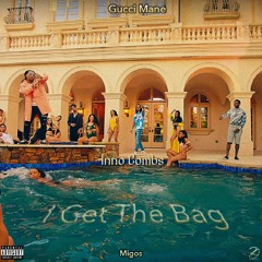 I Get The Bag Remix ft. Gucci Mane, Migos
