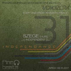 Independance #31@RadiOzora 2017 December | Szege Exclusive Guest Mix