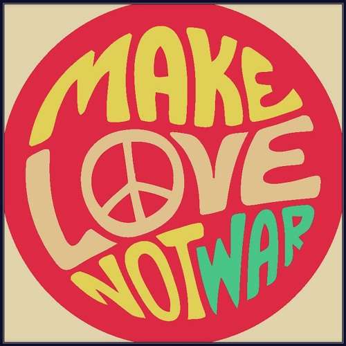 Make Love Not War