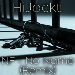 NF - No Name (Remix)