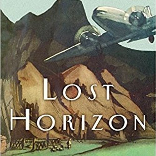 Stream episode Lost Horizon by James Hilton by Backlisted Podcast