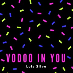Vodoo In You