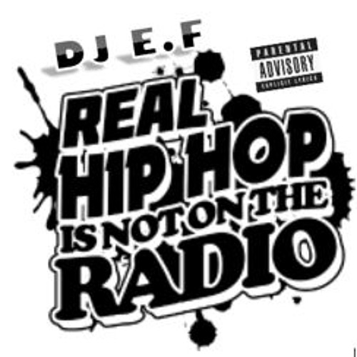 REAL Hip Hop Is Not On The Radio