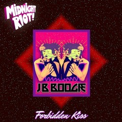 J.B. Boogie - Forbidden Kiss Ep