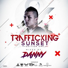 TRAFFICKING SUNSET EDITION BY DANNY