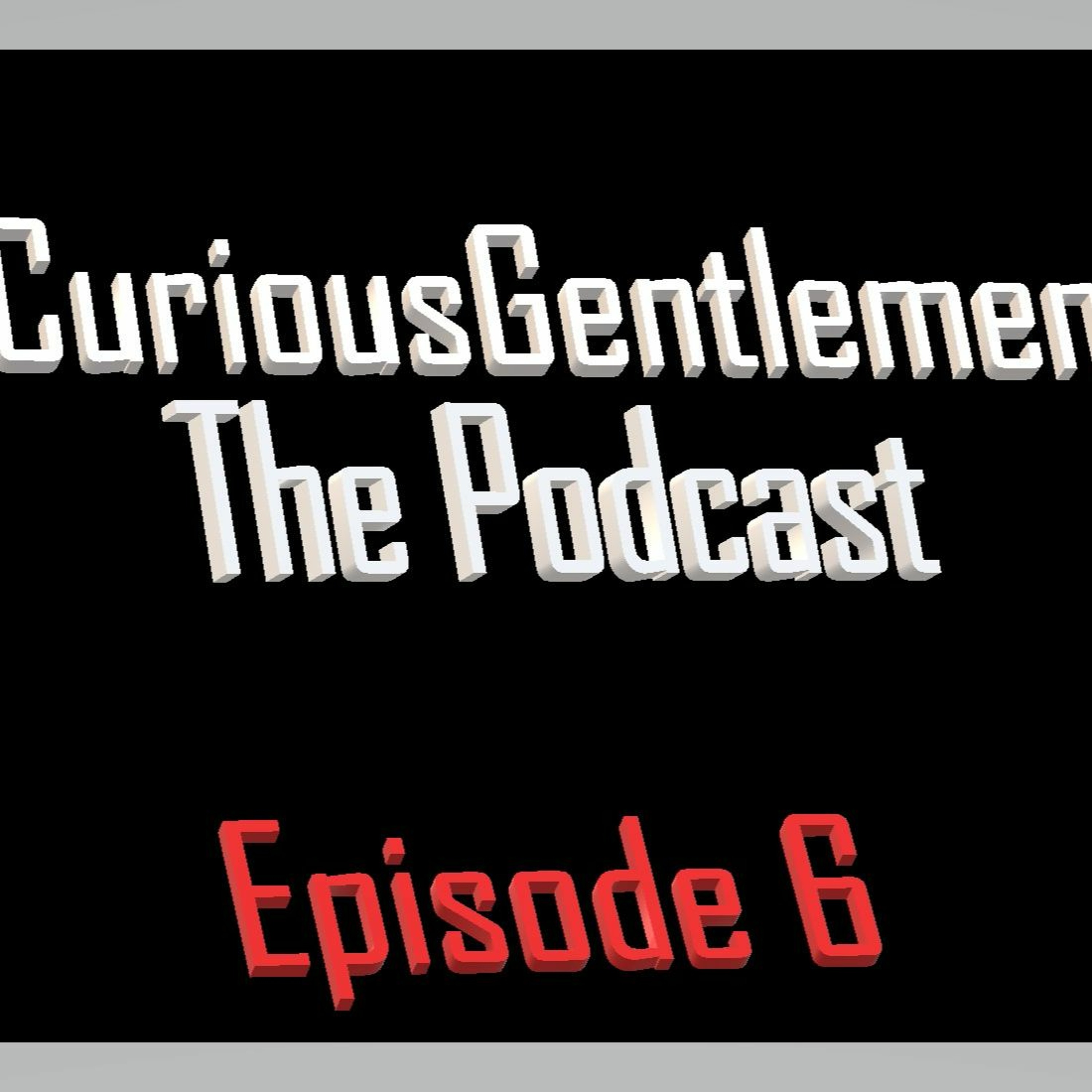 Curious Gentlemen Episode 4