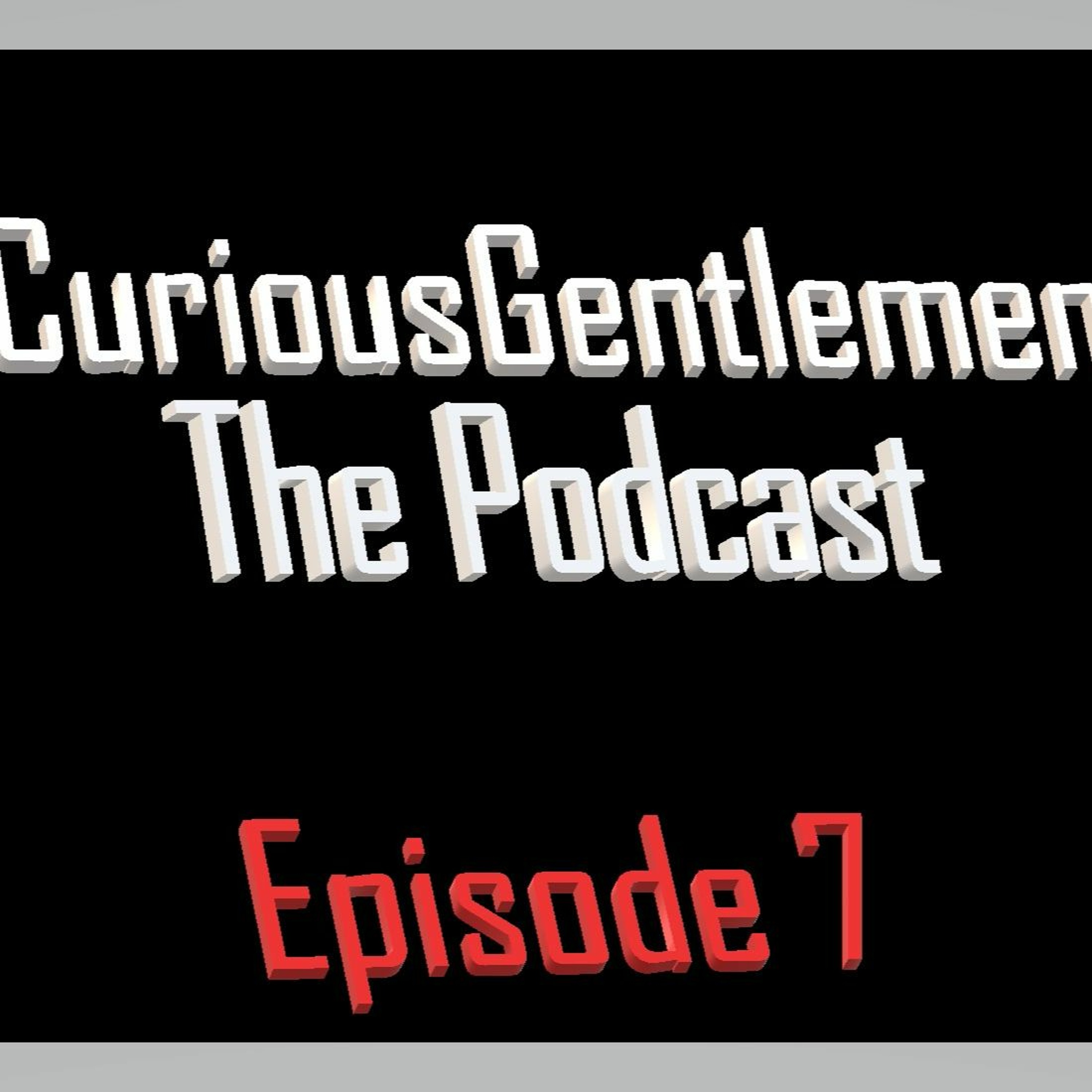 Curious Gentlemen Episode 5